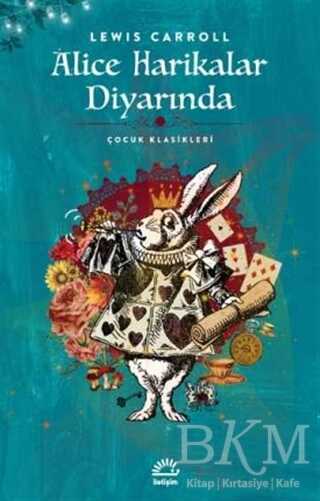 Alice Harikalar Diyarında - İletişim Yayınevi