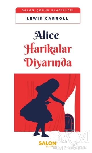 Alice Harikalar Diyarında - Salon Yayınları - Çocuk