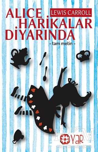 Alice Harikalar Diyarında - Yar Yayınları