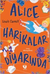Alice Harikalar Diyarında - Turkuvaz Çocuk