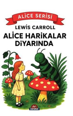 Alice Harikalar Diyarında - 1