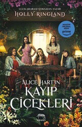Alice Hart`ın Kayıp Çiçekleri - Yabancı Yayınları