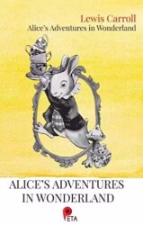 Alice`s Adventures in Wonderland - Peta Kitap