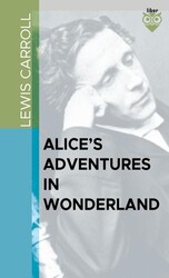 Alice’s Adventures in Wonderland - Liber Publishing