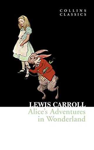Alice’s Adventures in Wonderland Collins Classics