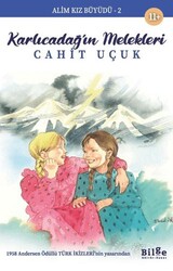 Alim Kız Büyüdü 2 - Karlıcadağ`ın Melekleri - Bilge Kültür Sanat