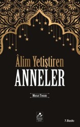 Alim Yetiştiren Anneler - Mercan Kitap