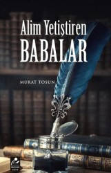 Alim Yetiştiren Babalar - Mercan Kitap