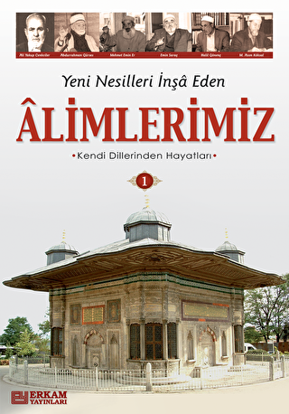 Alimlerimiz - 1 - Erkam Yayınları