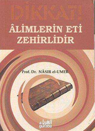Alimlerin Eti Zehirlidir - Guraba Yayınları
