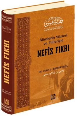 Alimlerin Sözleri ve Fiilleriyle Nefis Fıkhı - 1