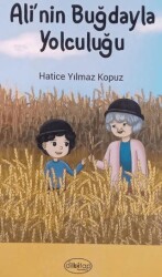 Ali`nin Buğdayla Yolculuğu - Dilkitap Yayınları