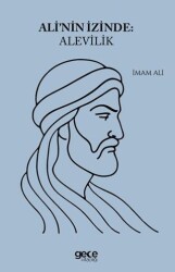 Alinin İzinde Alevilik - Gece Kitaplığı