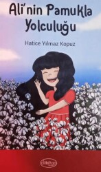 Ali`nin Pamukla Yolculuğu - Dilkitap Yayınları