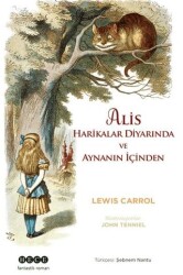 Alis Harikalar Diyarında ve Aynanın İçinden - Hece Yayınları