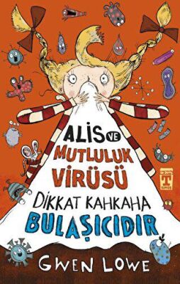Alis ve Mutluluk Virüsü - Dikkat Kahkaha Bulaşıcıdır - 1
