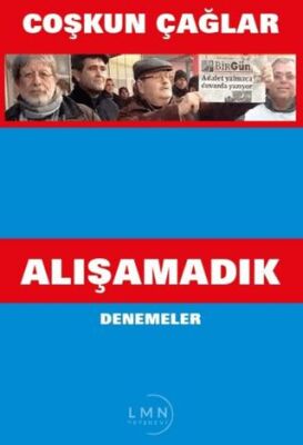 Alışamadık Denemeler - 1