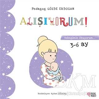 Alışıyorum - Bebeğimle Okuyorum 3-6 Ay - Masalperest