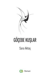 Göçebe Kuşlar - Aram Yayınları