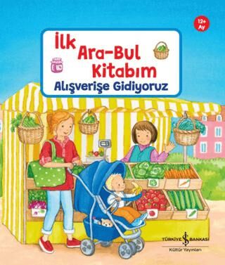 Alışverişe Gidiyoruz – İlk Ara-Bul Kitabım - 1