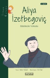 Aliya İzetbegoviç - Ketebe Çocuk