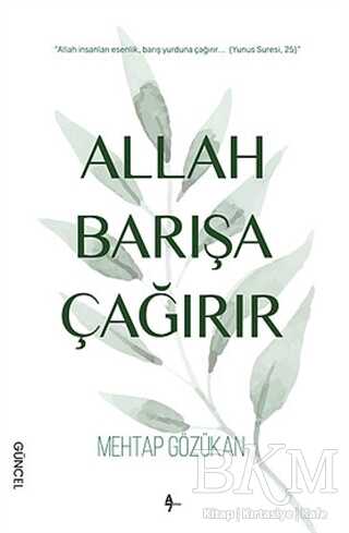 Allah Barışa Çağırır - A7 Kitap