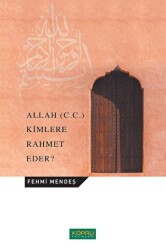 Allah C.C. Kimlere Rahmet Eder? - Köprü Yayınları