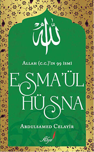 Allah c.c’ın 99 İsmi Esma’ül Hüsna