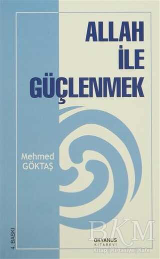 Allah İle Güçlenmek - Okyanus Kitabevi