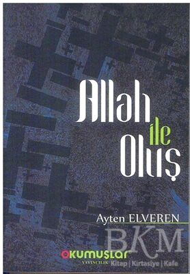 Allah İle Oluş - 1