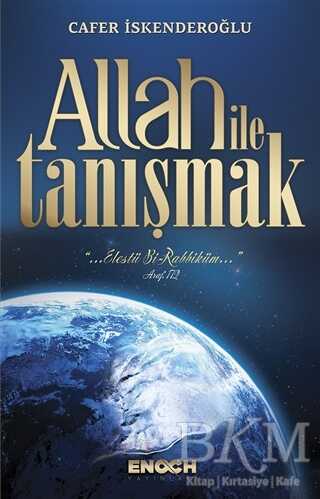 Allah ile Tanışmak - Enoch Yayınları