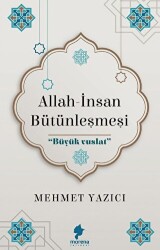 Allah - İnsan Bütünleşmesi - Morena Yayınevi
