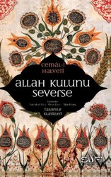 Allah Kulunu Severse - Sufi Kitap