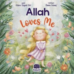 Allah Loves Me - Karavan Çocuk Yayınları