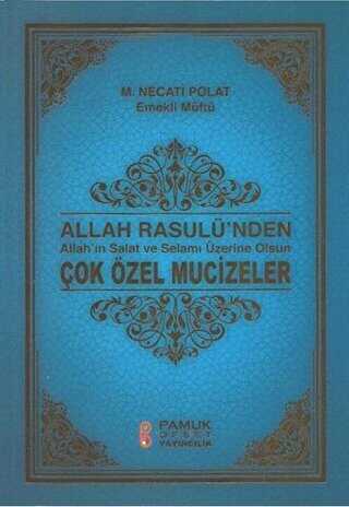 Allah Rasulünden Çok Özel Mucizeler - Peygamber-233 - Pamuk Yayıncılık