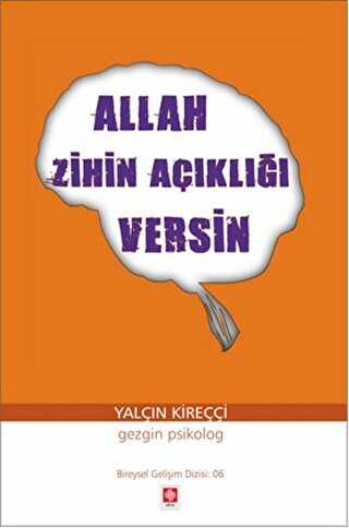 Allah Zihin Açıklığı Versin - Ekin Basım Yayın
