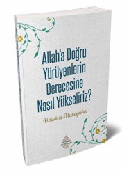 Allah’a Doğru Yürüyenlerin Derecesine Nasıl Yükseliriz? - Minber Yayınları