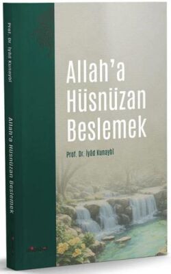 Allah’a Hüsnüzan Beslemek - 1