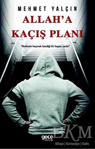 Allah`a Kaçış Planı - Gece Kitaplığı