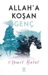 Allah`a Koşan Genç - Timaş İnanç