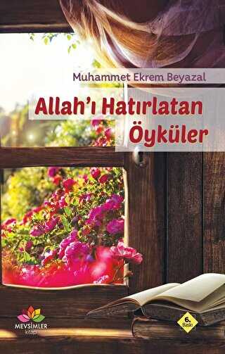 Allah`ı Hatırlatan Öyküler - Mevsimler Kitap