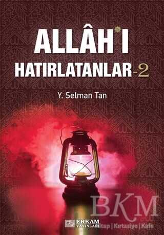 Allah`ı Hatırlatanlar-2 - Erkam Yayınları