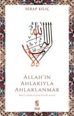 Allah’ın Ahlakıyla Ahlaklanmak - 1