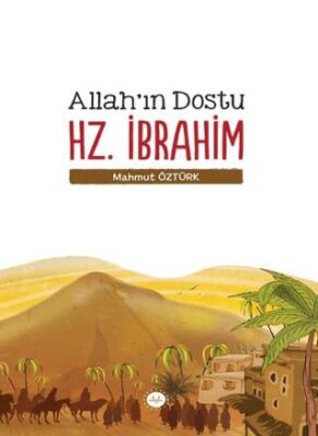 Allah`ın Dostu Hz. İbrahim kapağı