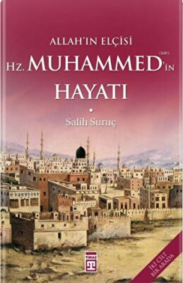 Allahın Elçisi Hazreti Muhammedin S.A.V. Hayatı Fleksi Cilt - 1