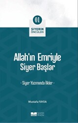 Allah’ın Emriyle Siyer Başlar - Siyer Yayınları