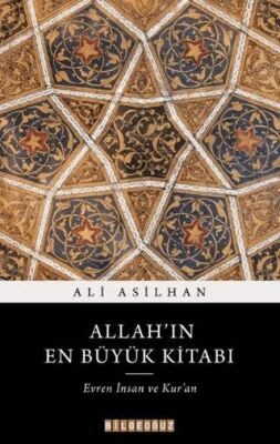 Allah`ın En Büyük Kitabı: Evren, İnsan ve Kur`an - 1