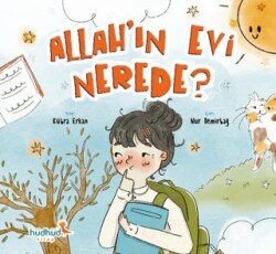 Allah`ın Evi Nerede? - Hüdhüd Kitap