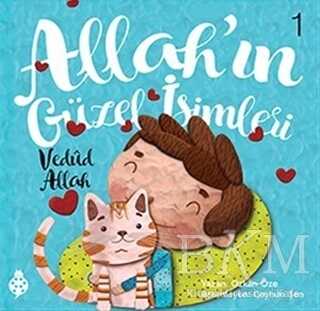 Allah`ın Güzel İsimleri 1 - Vedud - Uğurböceği Yayınları