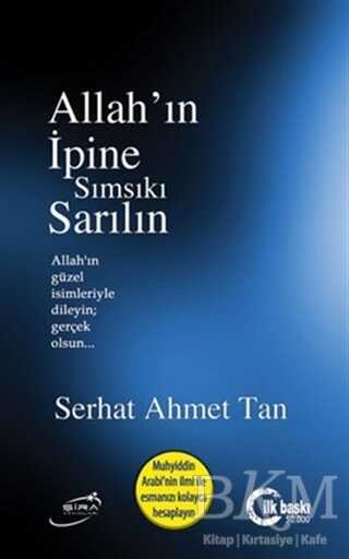 Allah`ın İpine Sımsıkı Sarılın - Şira Yayınları